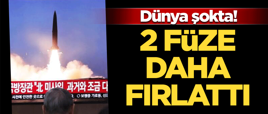 Dünya şokta! 2 füze daha fırlattı