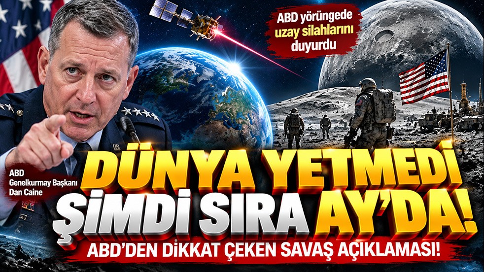 Dünya yetmedi şimdi sıra Ay’da! ABD’den savaş hazırlığı