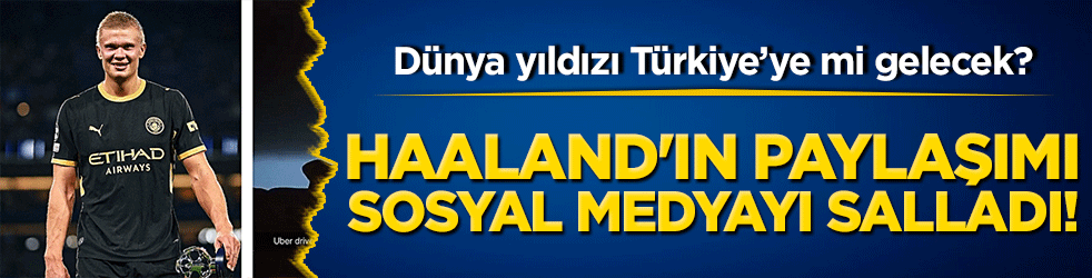 Dünya yıldızı Türkçe rap ile coştu! Erling Haaland'ın paylaşımı sosyal medyayı salladı!