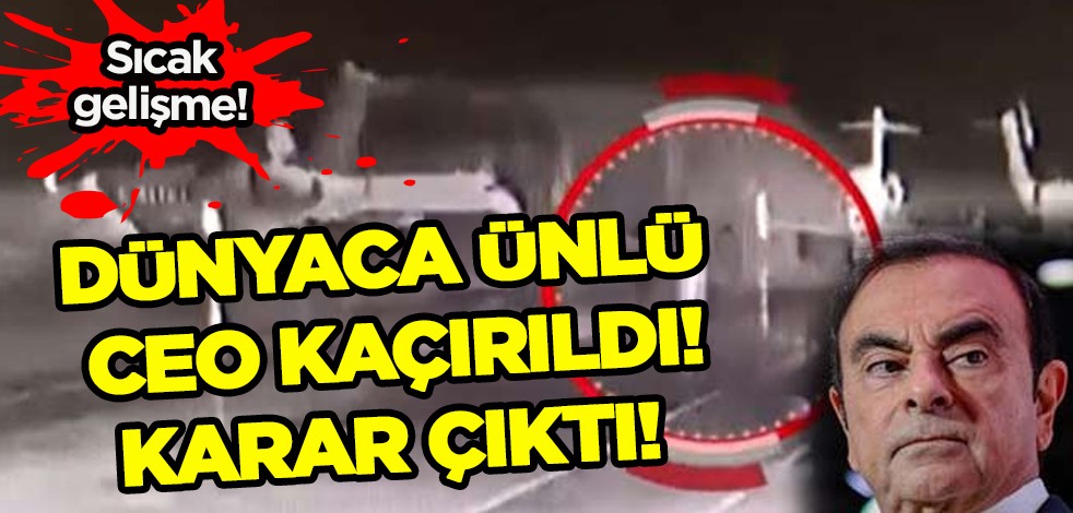 Dünyaca ünlü dev otomtiv şirketi CEO'sunun kaçırılması davasında yeni flaş karar! Sıcak gelişme yaşandı