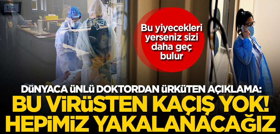 Dünyaca ünlü Doktor Mehmet Öz'den ürküten açıklama: Koronavirüsten kaçış yok