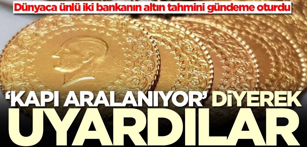 Dünyaca ünlü iki bankadan altın alacaklar için kritik uyarı: Kapı aralanıyor