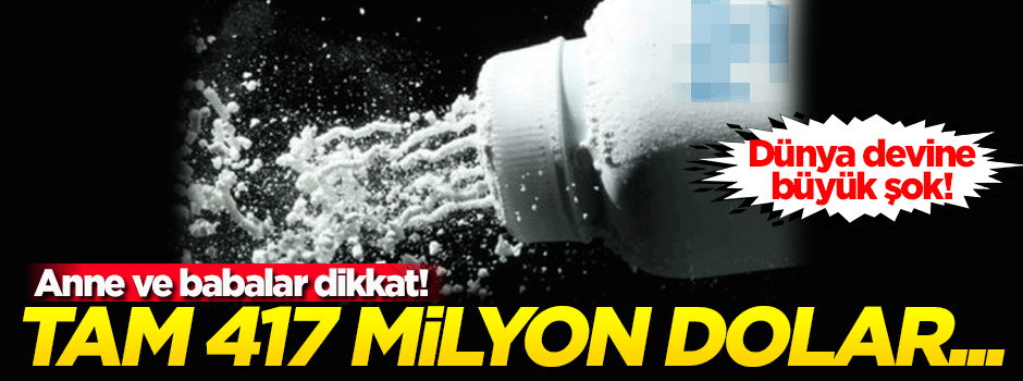 Dünyaca ünlü markaya kanserojen şoku! Tam 417 milyon dolar...