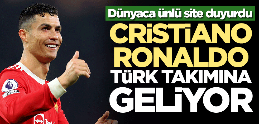 Dünyaca ünlü site duyurdu! Yok artık: Ronaldo Türk takımı ile görüşüyor