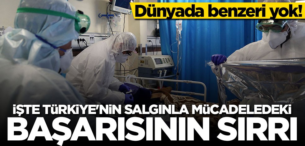 Dünyada benzeri yok! İşte Türkiye'nin koronavirüsle mücadeledeki başarısının sırrı