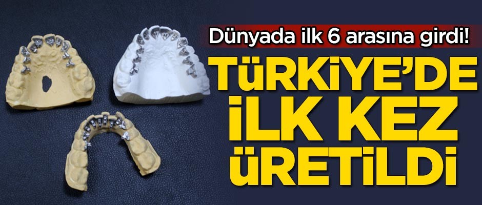 Dünyada ilk 6 arasına girdi! Türkiye'de ilk kez üretildi