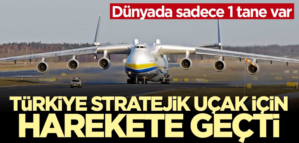 Dünyada sadece 1 tane var! Türkiye stratejik uçak için harekete geçti