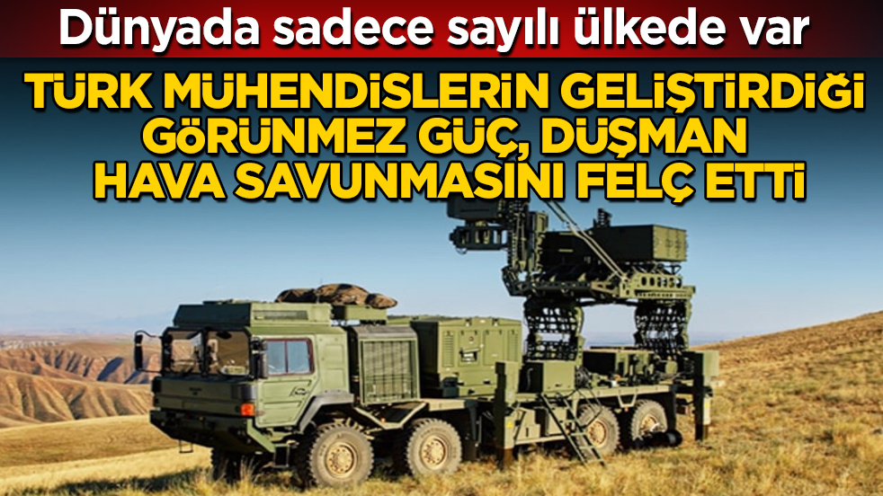 Dünyada sadece sayılı ülkede var! Türk mühendislerin geliştirdiği görünmez güç, düşman hava savunmasını felç etti