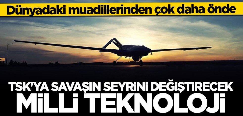 Dünyadaki muadillerinden çok daha önde! TSK'ya savaşın seyrini değiştirecek milli teknoloji