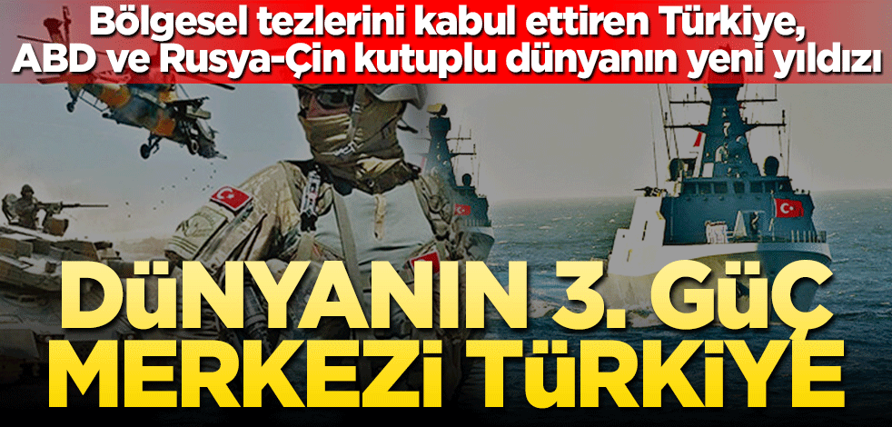 Dünyanın 3. güç merkezi