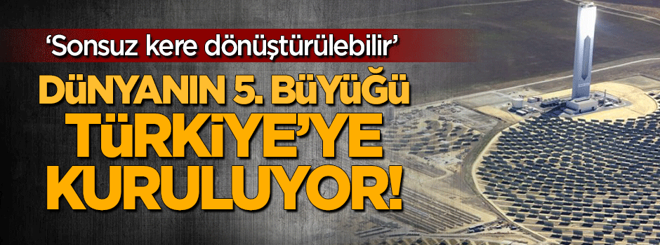 Dünyanın 5. büyüğü Mersin'de kurulacak
