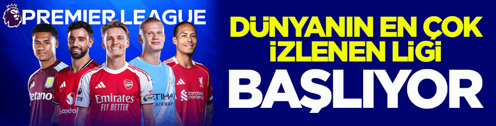 Dünyanın en çok izlenen ligi! Premier Lig'de yeni sezon heyecanı başlıyor