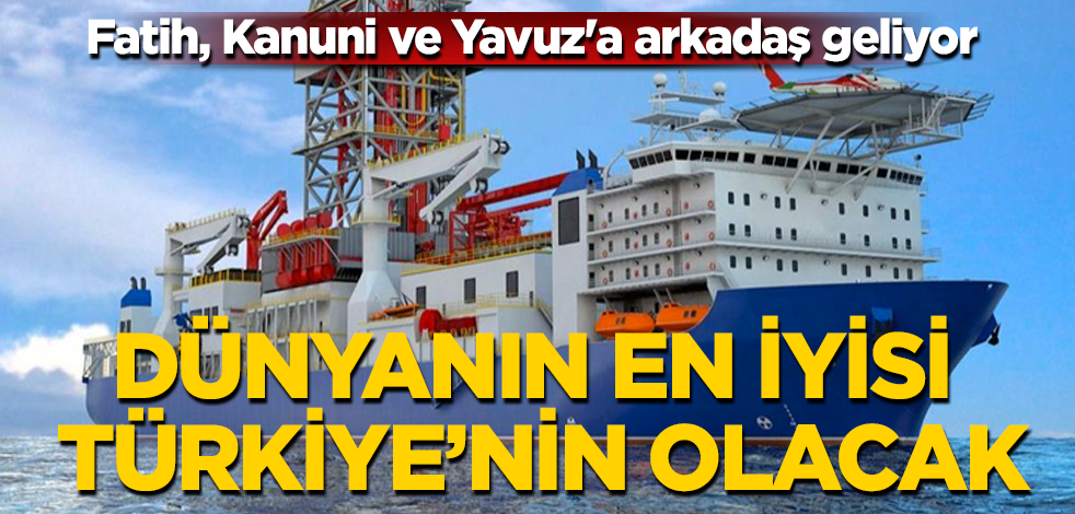 Dünyanın en iyisi Türkiye'nin olacak