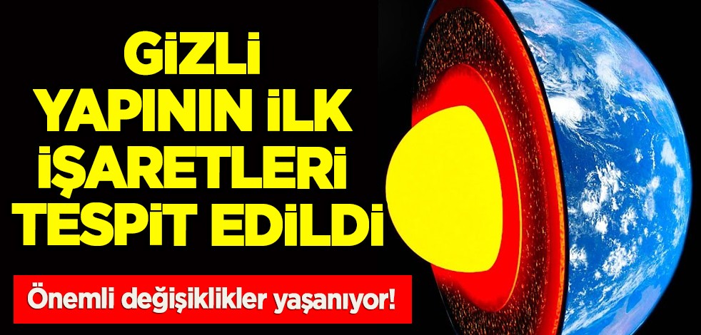 Dünyanın en önemli değişiklikleri yaşanıyor! Dünya'nın çekirdeğinin içindeki gizli yapının ilk işaretleri tespit edildi