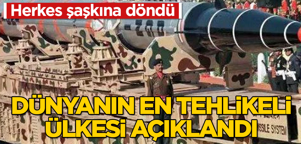 Dünyanın en tehlikeli ülkesi açıklandı! Büyük şok