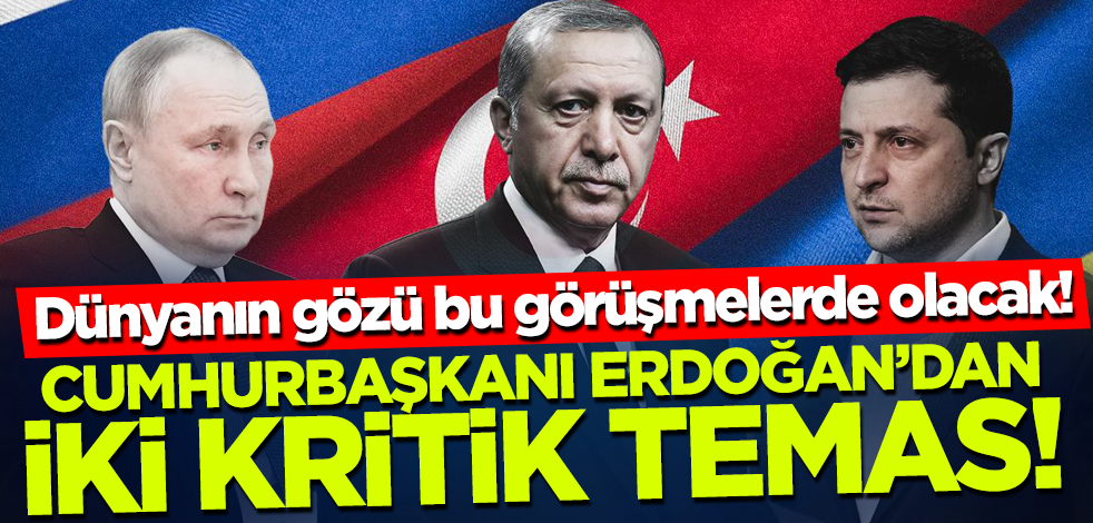 Dünyanın gözü bu görüşmelerde olacak! Cumhurbaşkanı Erdoğan'dan iki kritik temas