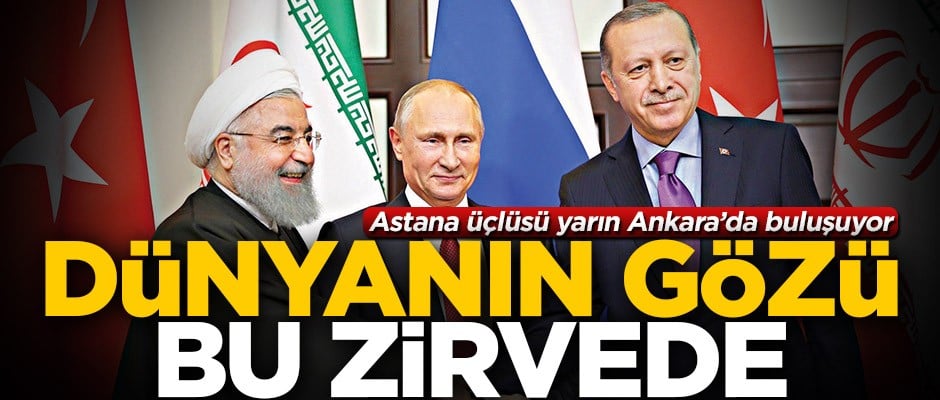 Dünyanın gözü bu zirvede