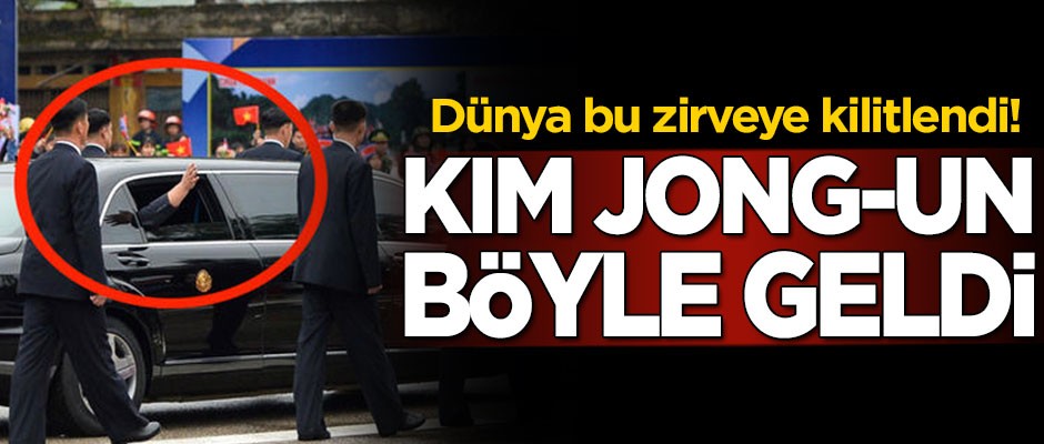 Dünyanın gözü bu zirvede! Kim Jong-un böyle geldi