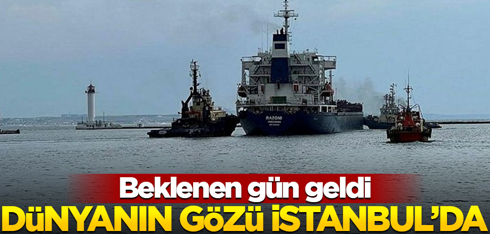 Dünyanın gözü kulağı İstanbul'da! Beklenen gün geldi