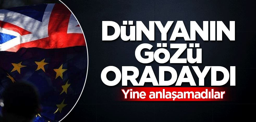 Dünyanın gözü oradaydı! Yine anlaşamadılar