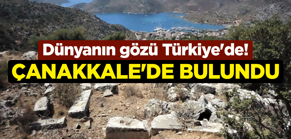 Dünyanın gözü Türkiye'de! Çanakkale'de bulundu