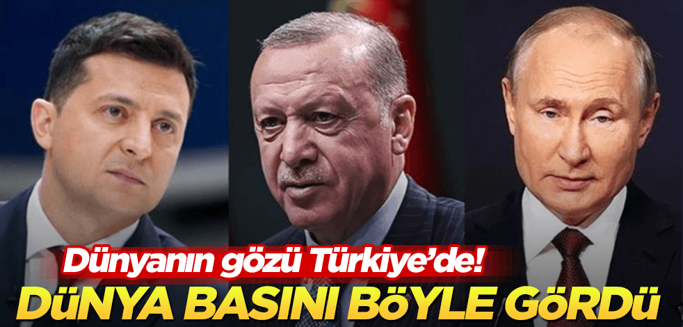 Dünyanın gözü Türkiye’de! Dünya basını Başkan Erdoğan’nın Ukrayna hamlesini işte böyle gördü!