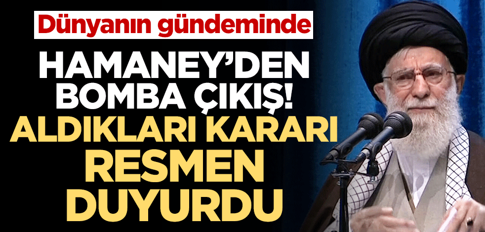 Dünyanın gündeminde... Hamaney'den bomba çıkış! Aldıkları kararı resmen duyurdu