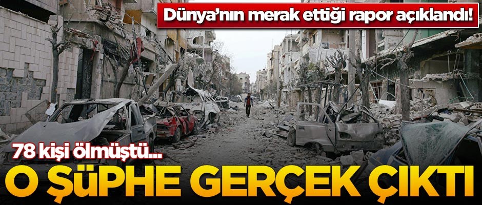 Dünyanın merak ettiği rapor açıklandı! Esed bakın 78 kişiyi nasıl öldürmüş