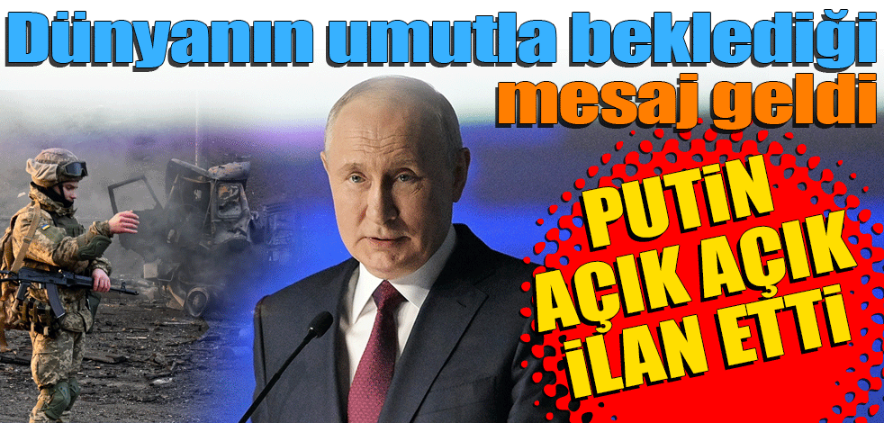 Dünyanın umutla beklediği mesaj geldi! Putin açık açık ilan etti: Planı inceliyoruz