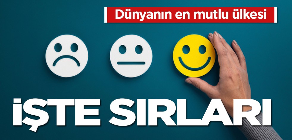 Dünyanın yüzde olarak en mutlu ülkesindeki şirket duyurdu: Bir anda tüm güven yok olabilir! İşte gerçek sırrı