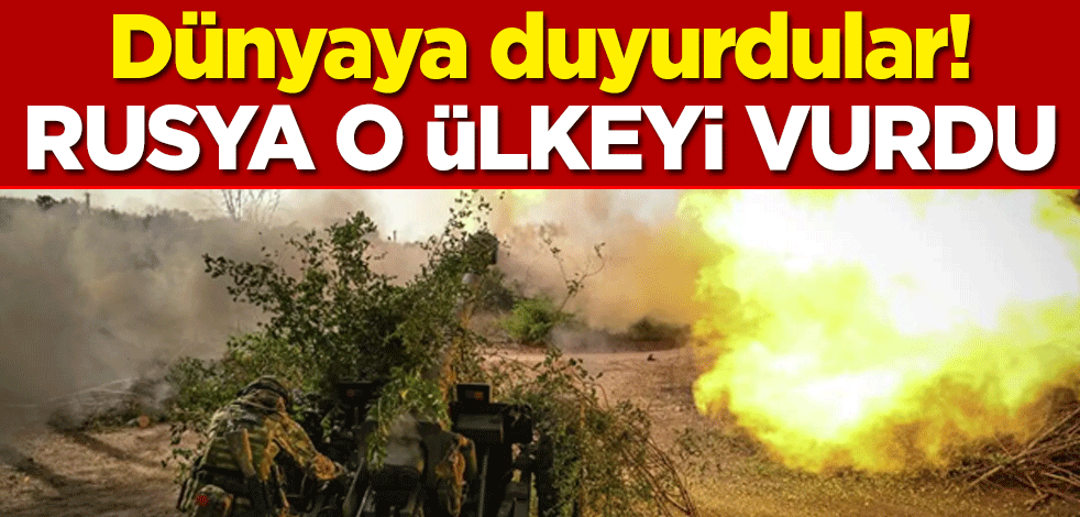 Dünyaya duyurdular! Rusya o ülkeyi vurdu