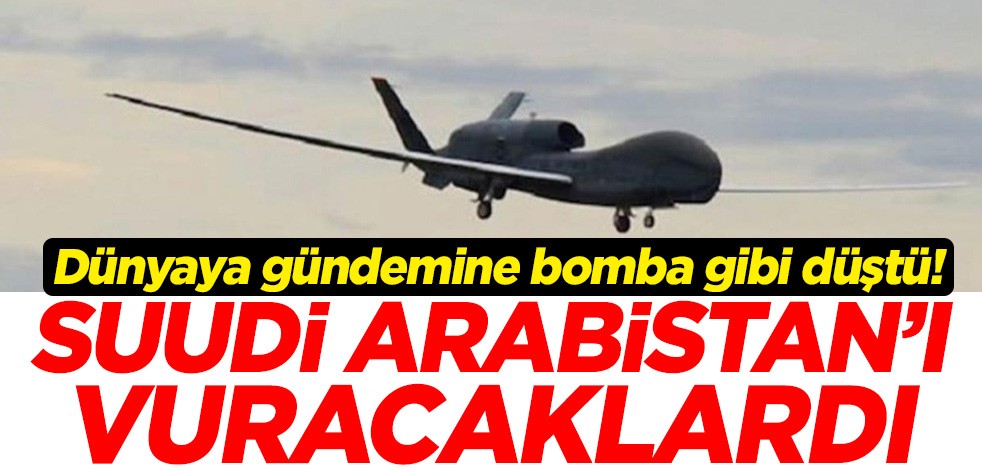 Dünyaya gündemine bomba gibi düştü' Suudi Arabistan'ı vuracaklardı