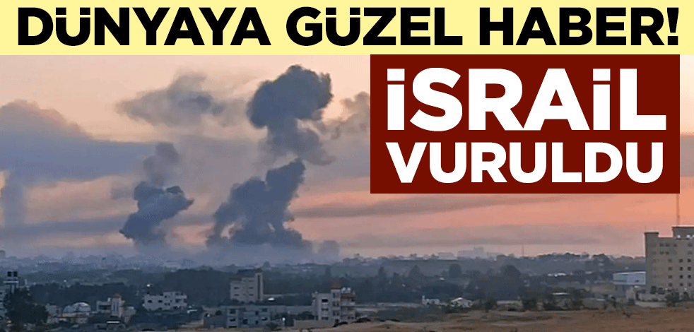 Dünyaya güzel haber! İsrail vuruldu