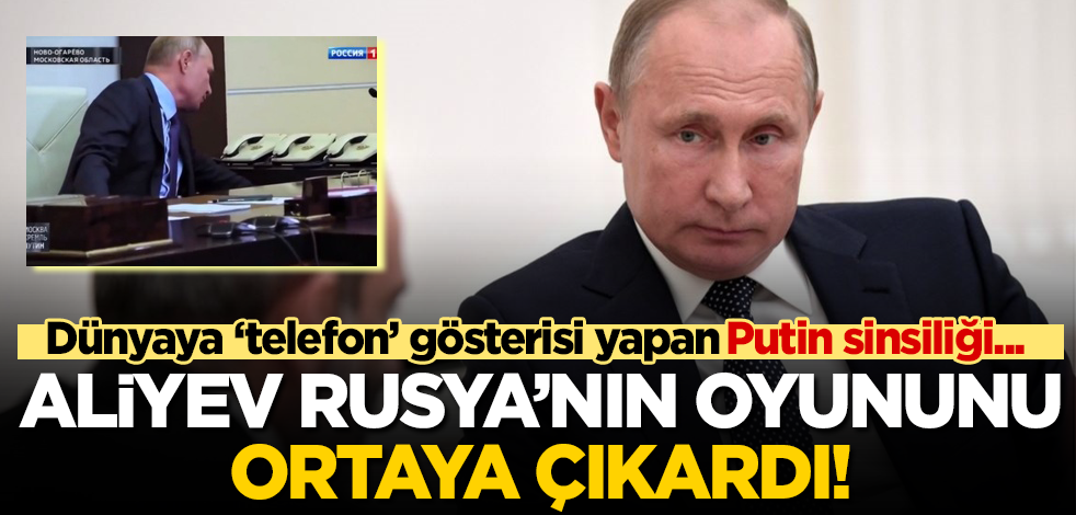 Dünyaya telefon gösterisi yapan Putin'in sinsiliği