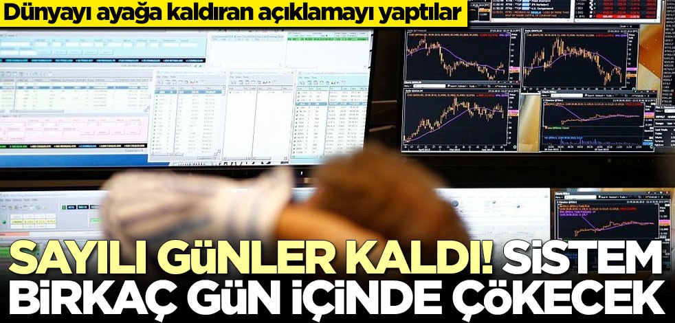 Dünyayı ayağa kaldıran açıklamayı yaptılar! Birkaç gün içinde çökecek