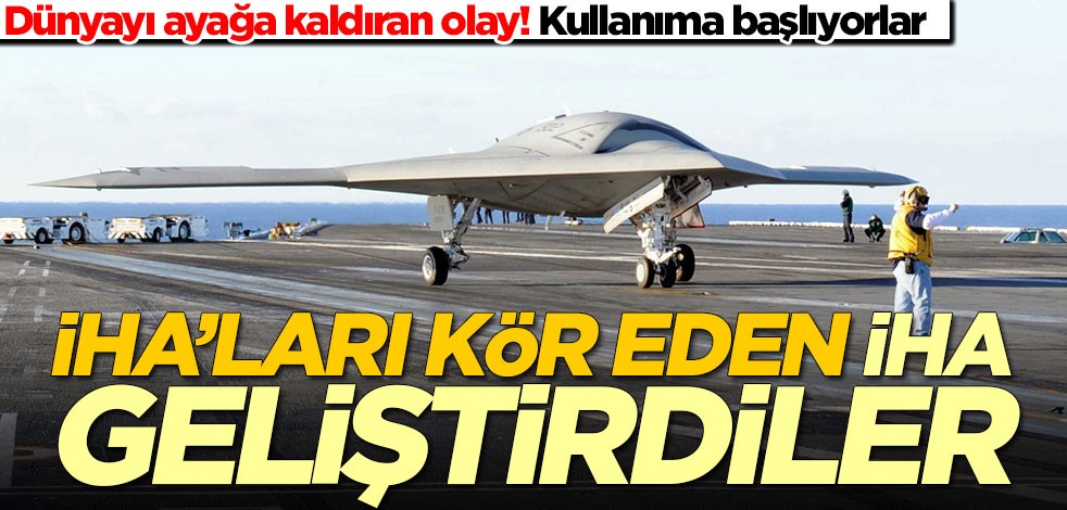 Dünyayı ayağa kaldıran olay! İHA'ları kör eden İHA geliştirdiler