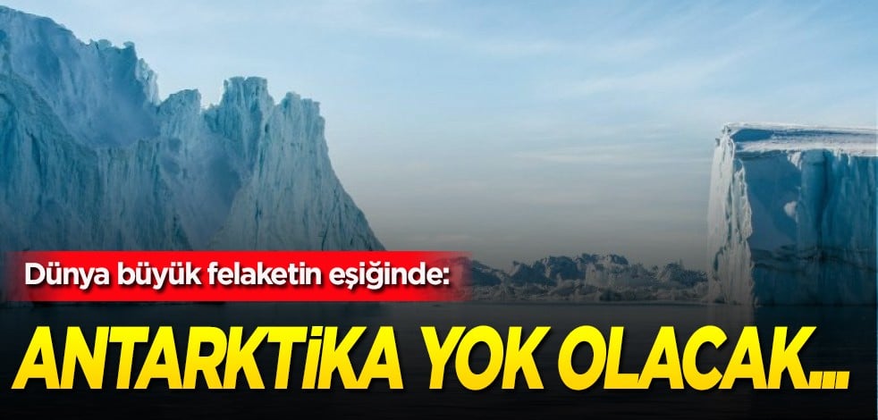 Dünyayı dehşete düşüren iddia: Hiç bir gelişme yok, Antarktika kıtası yok olma yolunda! Kritik uyarı