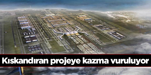 Dünyayı kıskandıran projeye kazma vuruluyor