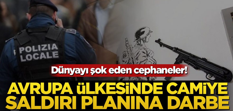 Dünyayı şok eden cephaneler! Avrupa ülkesinde camiye saldırı hazırlığına darbe