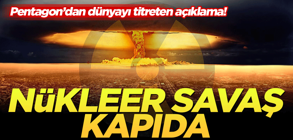 Dünyayı titreten açıklama! Nükleer savaş kapıda