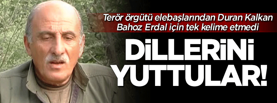 Duran Kalkan'ın Bahoz Erdal suskunluğu