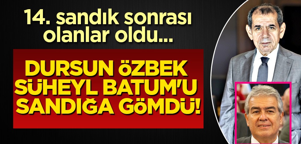 Dursun Özbek, Süheyl Batum'u sandığa gömdü! Tansiyonu artıracak bir hamle