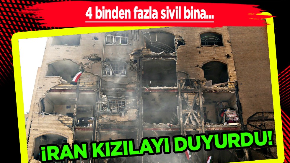 Durum çok vahim... İran Kızılayı: ABD-İsrail saldırılarında 4 binden fazla sivil bina zarar gördü