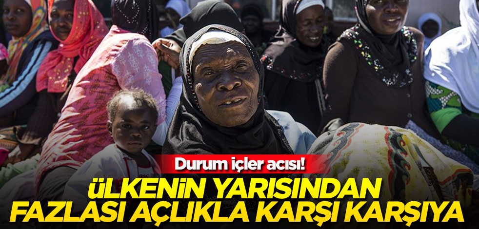 Durum içler acısı ülkenin yarısından fazlası açlıkla karşı karşıya