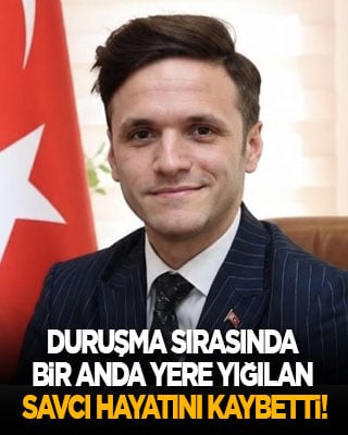 Duruşma sırasında bir anda yere yığılan savcı hayatını kaybetti!
