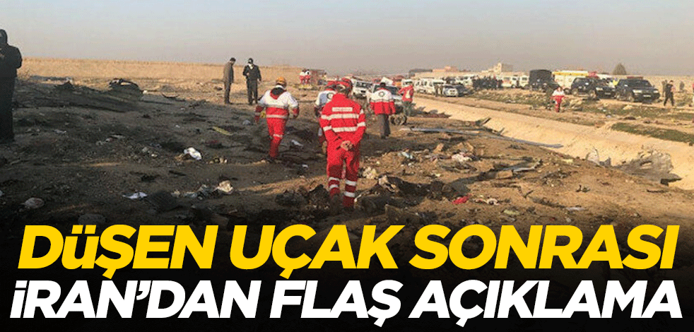 Düşen yolcu uçağı sonrası İran'dan flaş açıklama