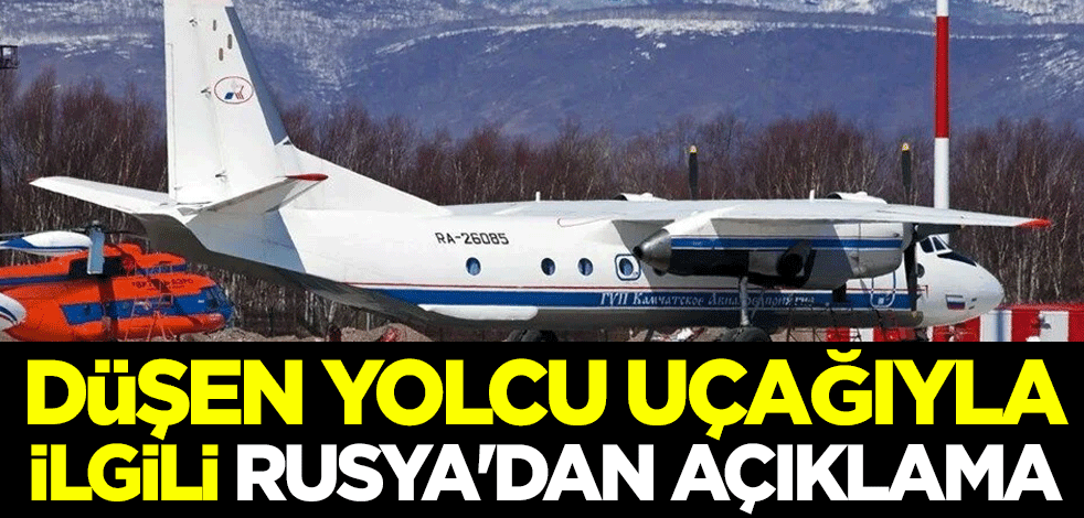 Düşen yolcu uçağıyla ilgili Rusya'dan açıklama