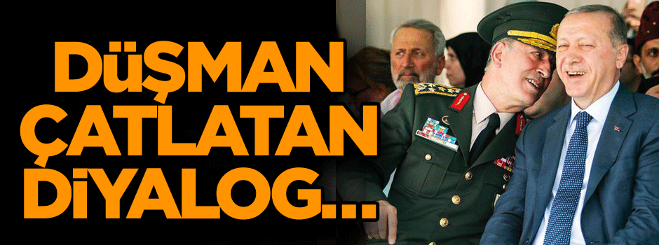 Düşman çatlatan diyalog…