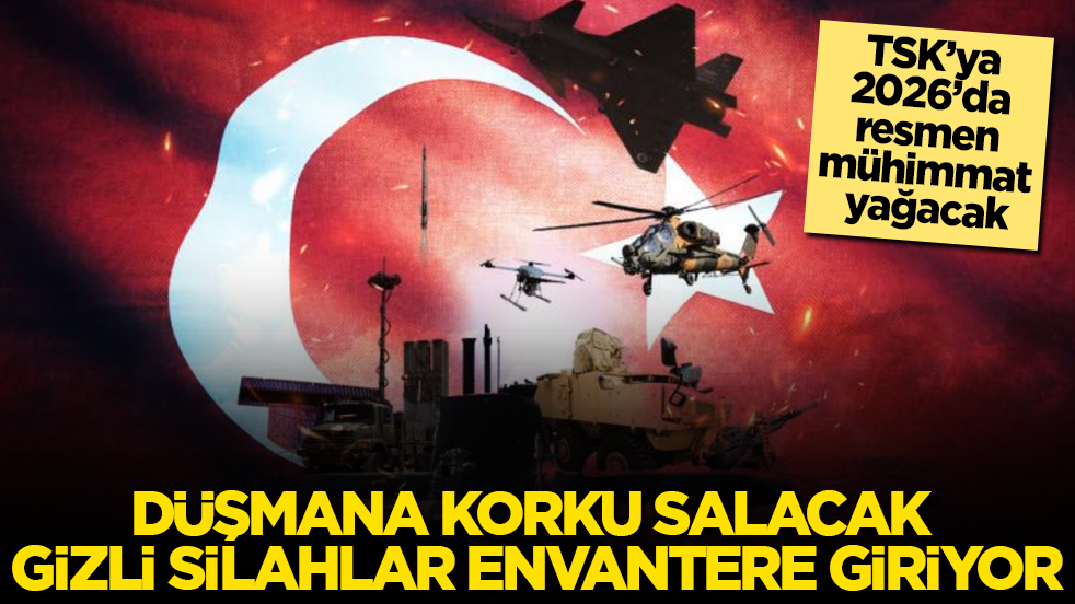 Düşmana korku salacak gizli silahlar envantere giriyor! TSK’ya 2026’da resmen mühimmat yağacak