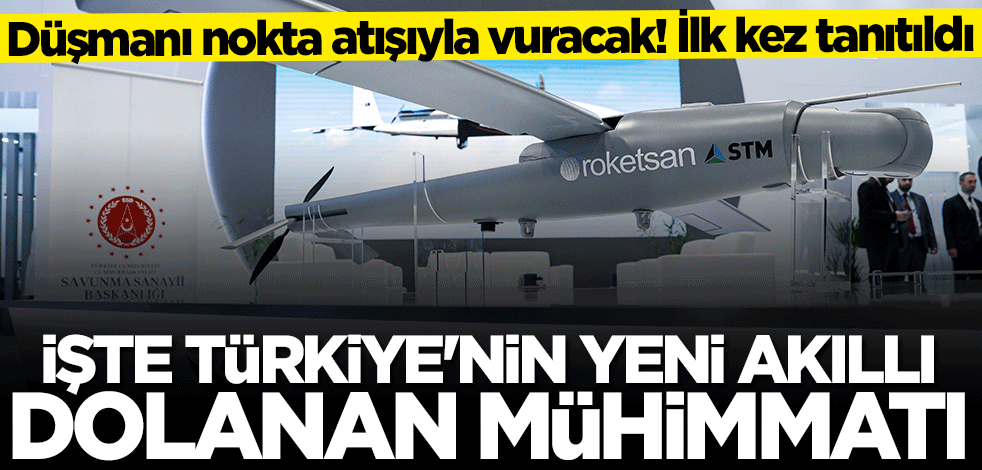 Düşmanı nokta atışıyla vuracak! İlk kez tanıtıldı